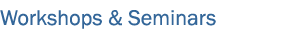 Workshops & Seminars